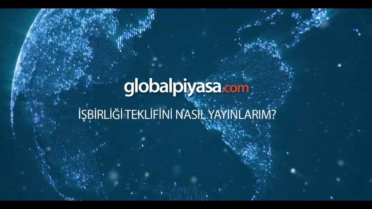 Globalpiyasa.com 'da İşbirliği Teklifimi Nasıl Yayınlarım?