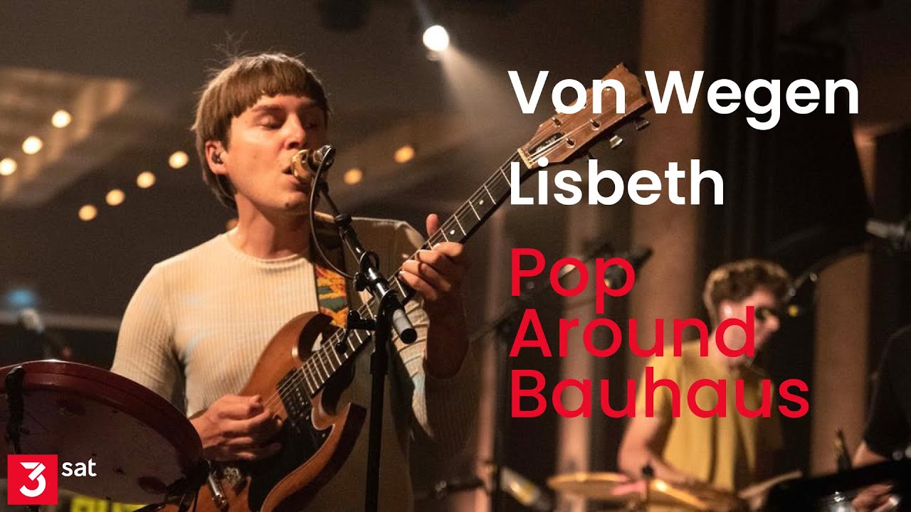 Von Wegen Lisbeth - live @ Pop Around Bauhaus (whole concert)