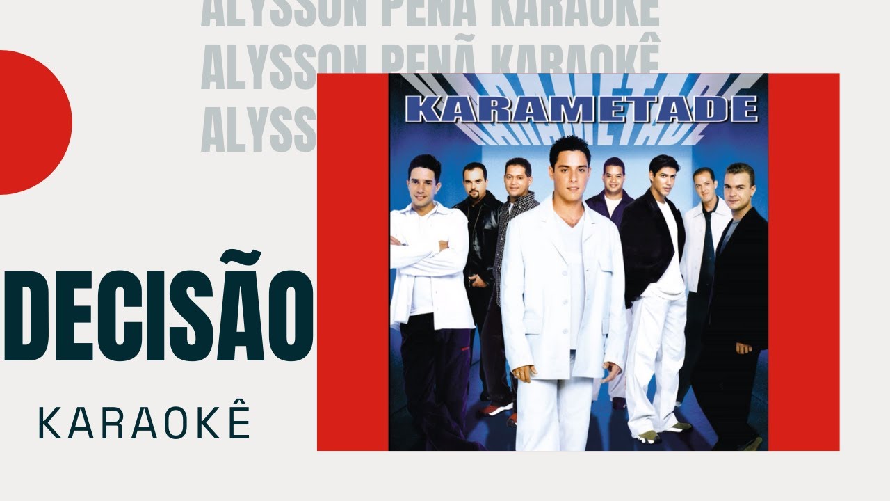 Karaokê - Karametade - Decisão #PagodeAnos90