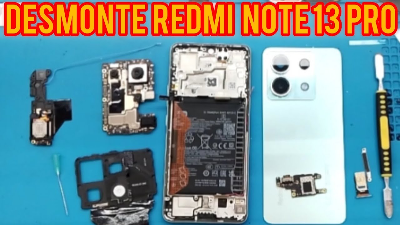 DESARMANDO EL REDMI NOTE 13 PRO 5G