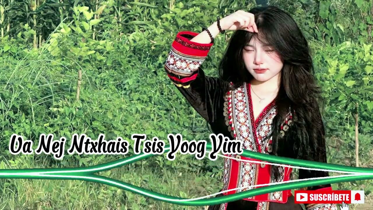 Top Nkauj Hmoob Kho siab Tu siab los kua muag - Ua Nej Ntxhais Tsis Yoog Yim