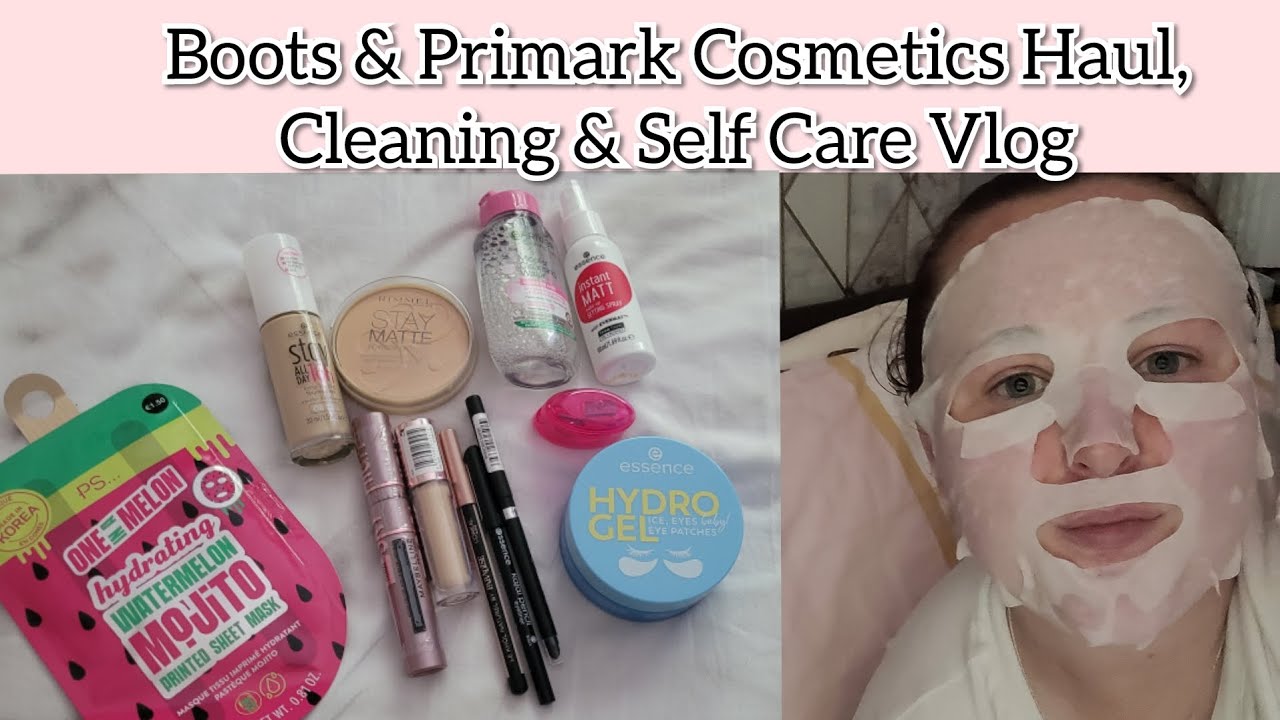 Boots & Primark Cosmetics Haul, Cleaning & Self Care Vlog