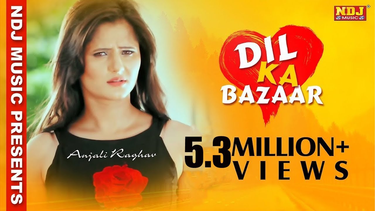 Raju Punjabi All Time Hits # Dil Ka Bazaar (Full Song) Official Video # Anjali Raghav # NDJ Music
