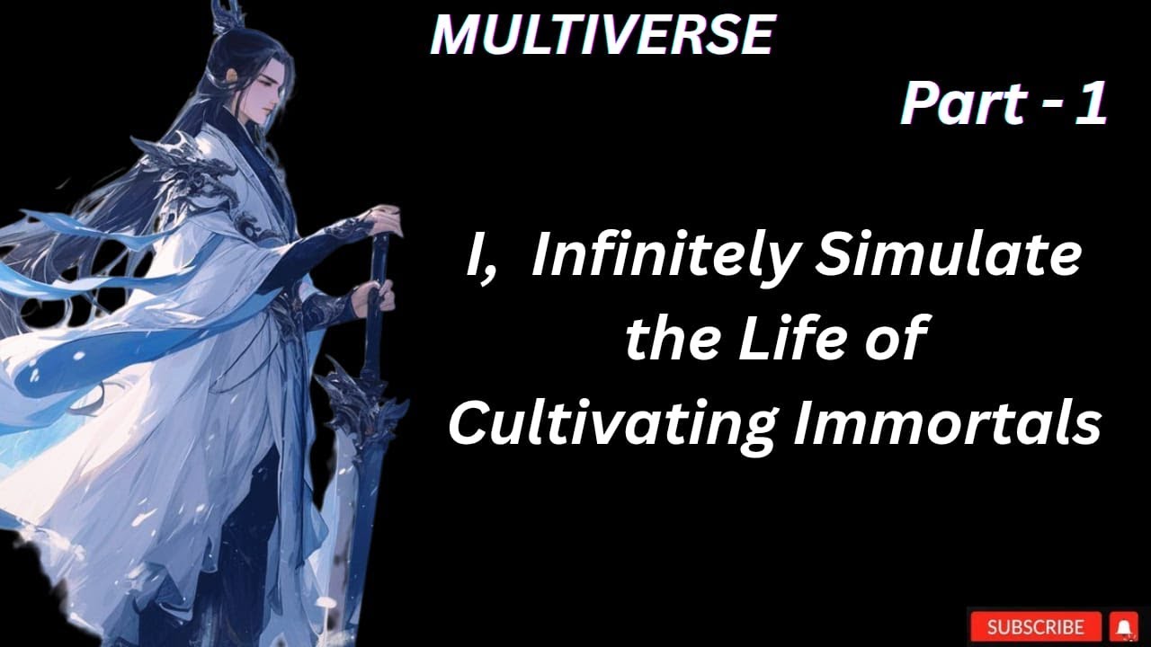 I, Infinitely Simulate the Life of Cultivating Immortals
