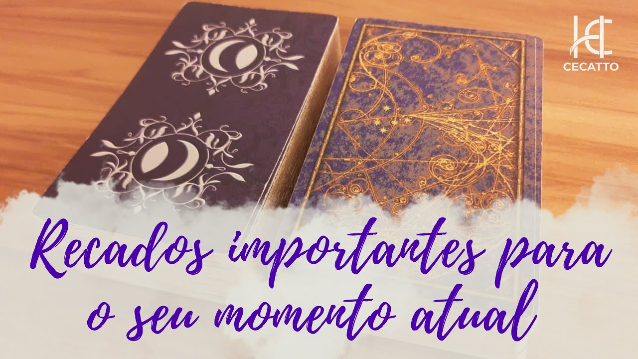RECADOS IMPORTANTES PARA O SEU MOMENTO ATUAL - HC Tarot