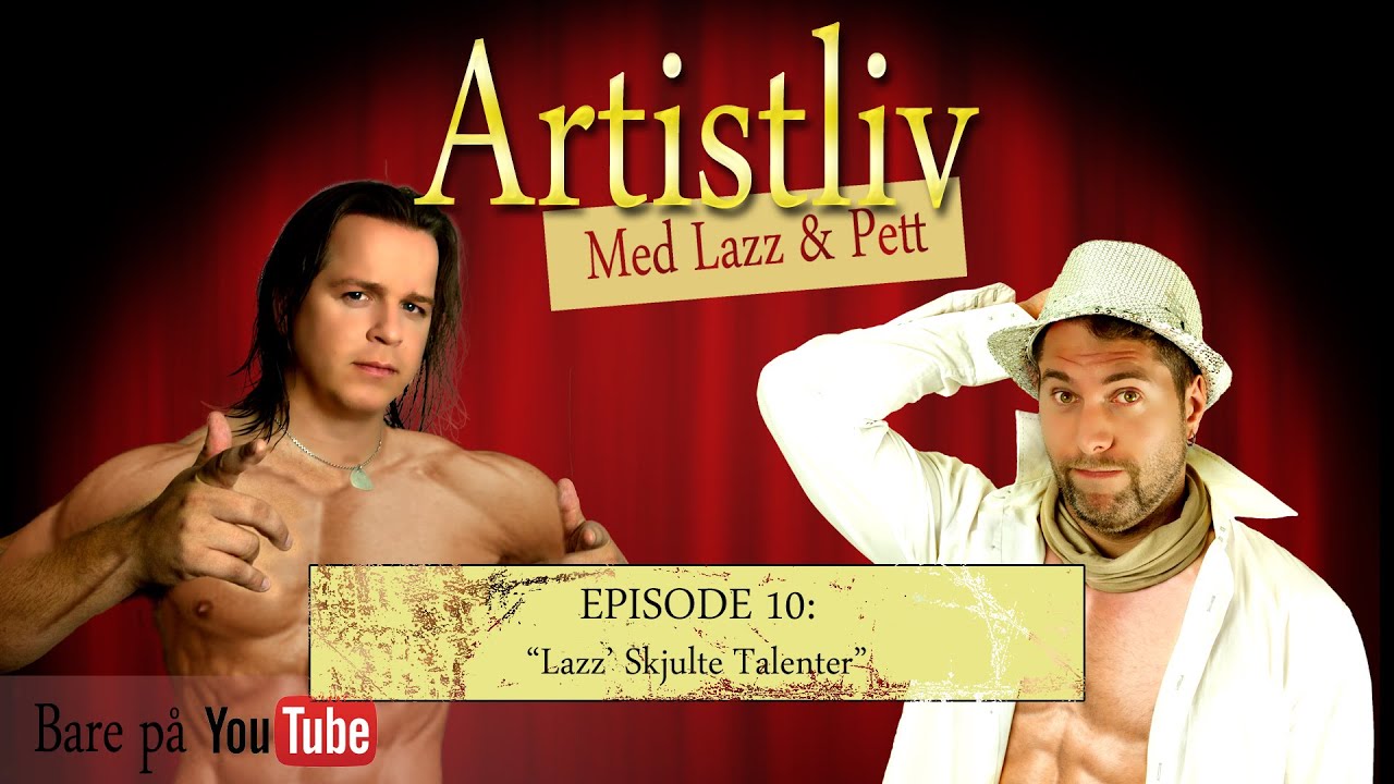 Artistliv - Episode 10: Lazz Skjulte Talenter