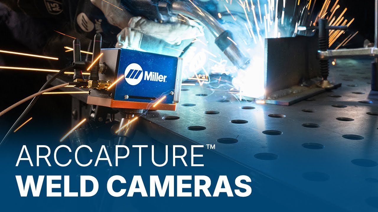 A Front-Row Seat with Miller&reg; ArcCapture&trade; Weld Camera Systems