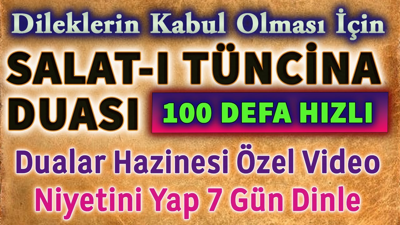 SALAT-I TÜNCİNA DUASI (100 DEFA HIZLI)  Dualar Hazinesi