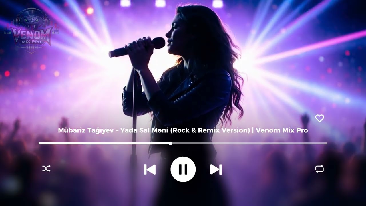 Mübariz Tağıyev – Yada Sal Məni (Rock & Remix Version) | Venom Mix Pro