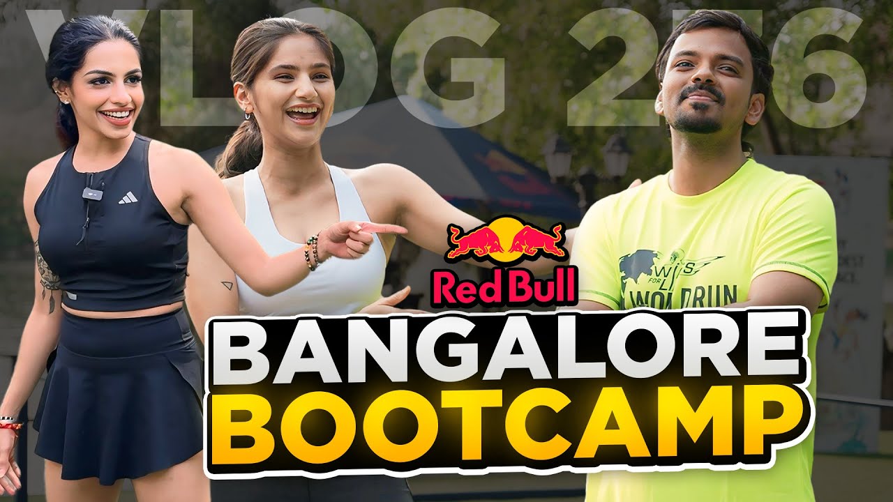 I AM AT THE REDBULL BOOTCAMP IN BANGALORE | VLOG 276