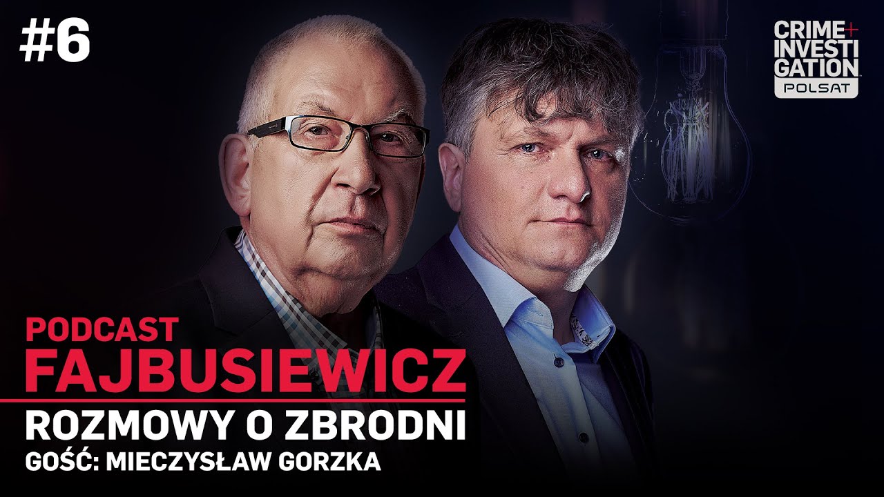 Mieczysław Gorzka | FAJBUSIEWICZ: ROZMOWY O ZBRODNI 3 | podcast