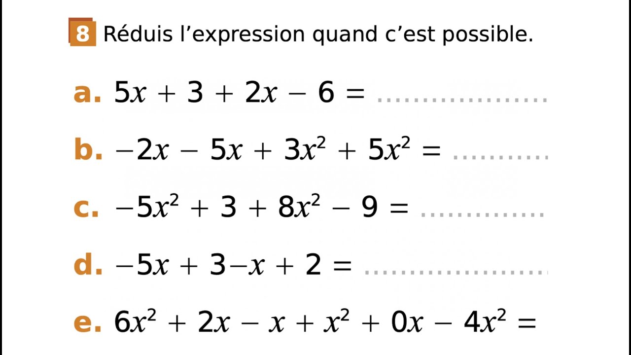 4&egrave;me, Exercice 8 R&ocirc;le de la lettre : r&eacute;duire une somme alg&eacute;brique