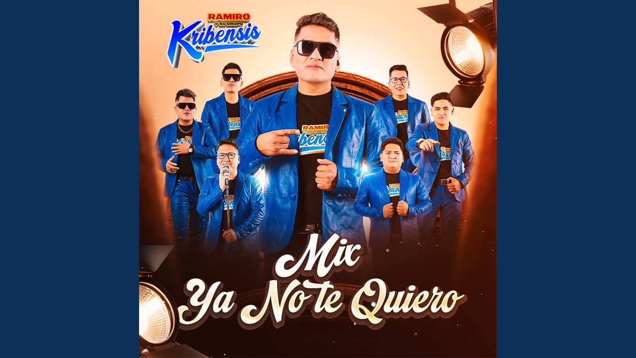 Mix Ya no te Quiero