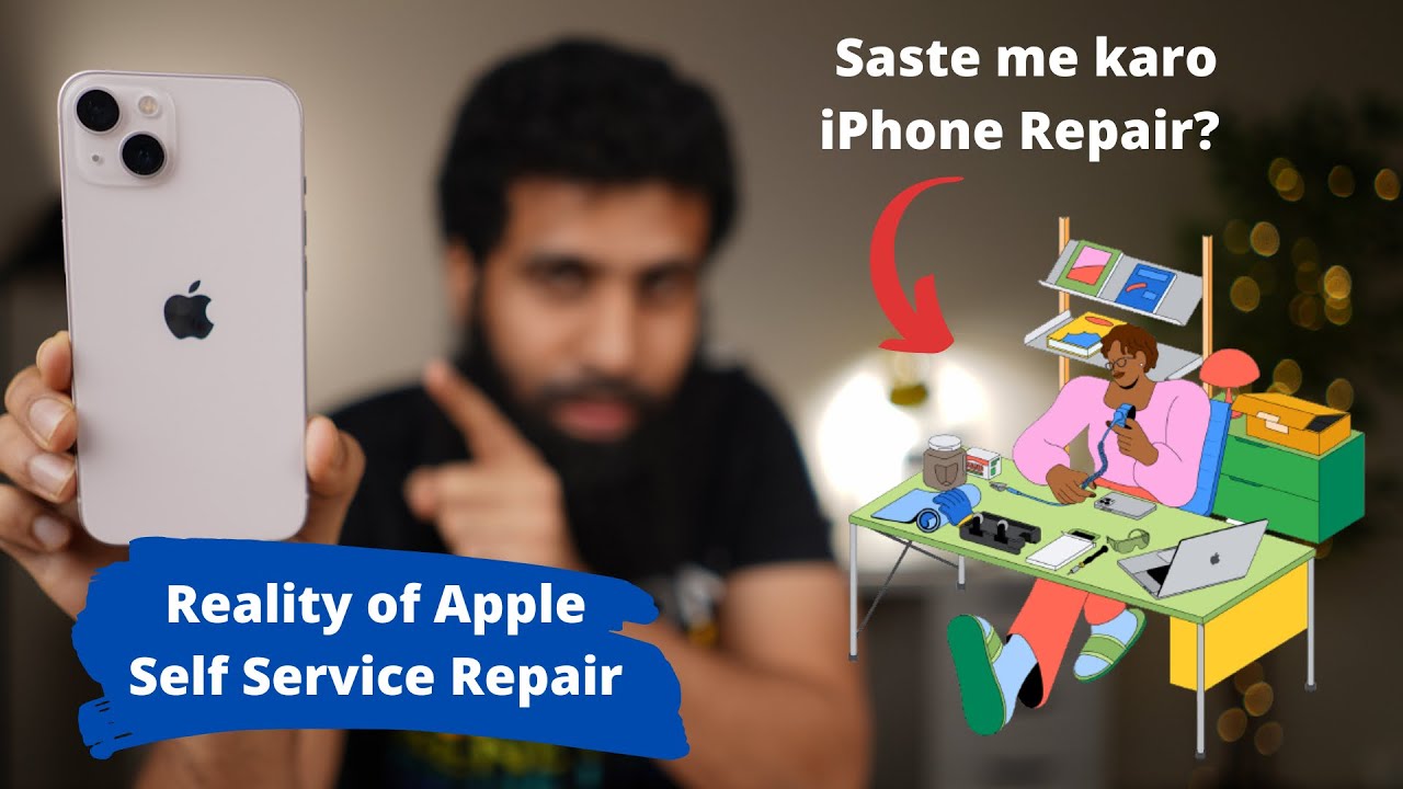 Apple Self Service Repair Program for iPhones Explained in Hindi