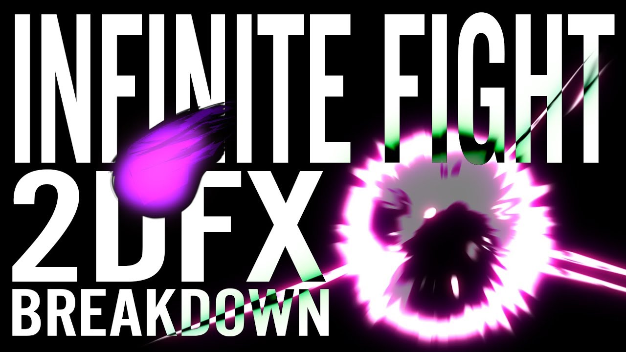2D FX INFINITE FIGHT | BREAKDOWN