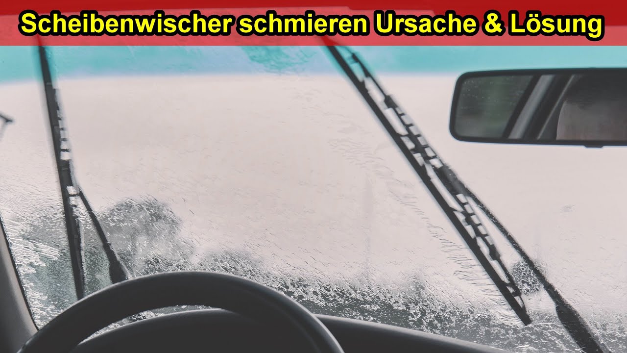 Scheibenwischer schmieren Ursache & L&ouml;sung / Scheibenwischergummi reinigen & sauber machen / s&auml;ubern