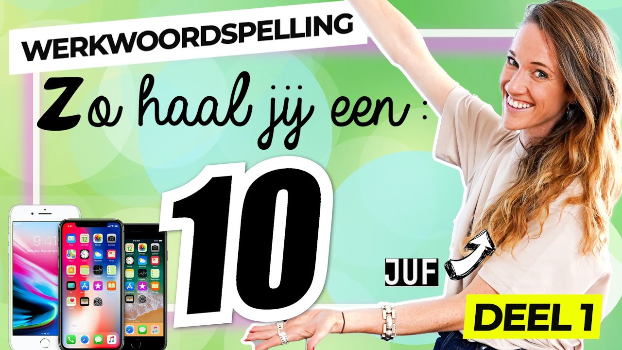 #34  HOE HAAL JE EEN 10 VOOR WERKWOORDSPELLING? DEEL 1
