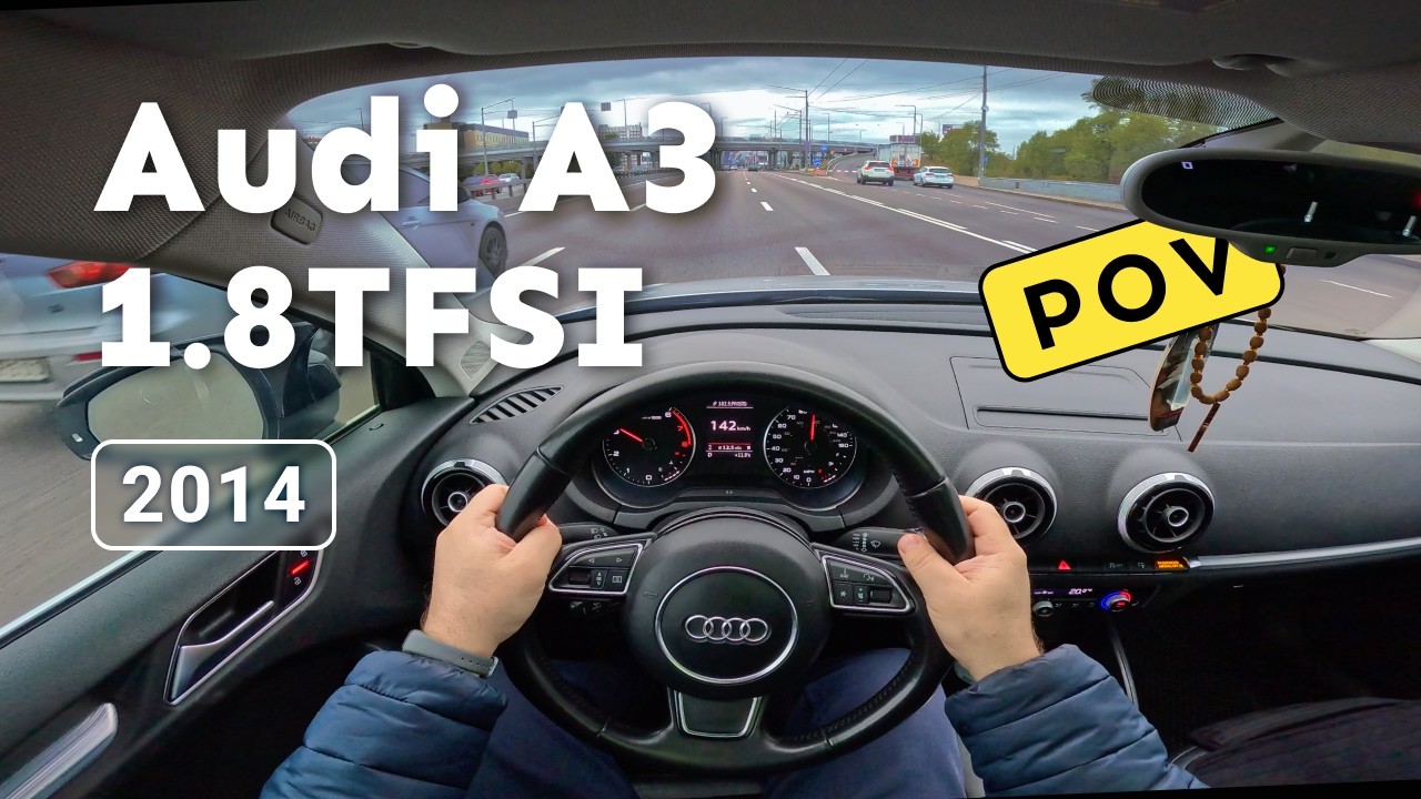 Audi A3 1.8TFSI 2014 | POV Drive