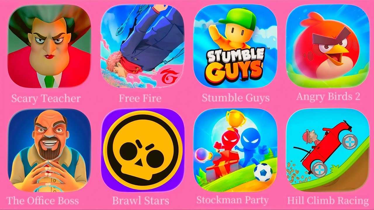 Scary teacher 3D, Free Fire, Stumble Guys Angry Birds 2,The Office Boss, Stockman party, Hill Climb
