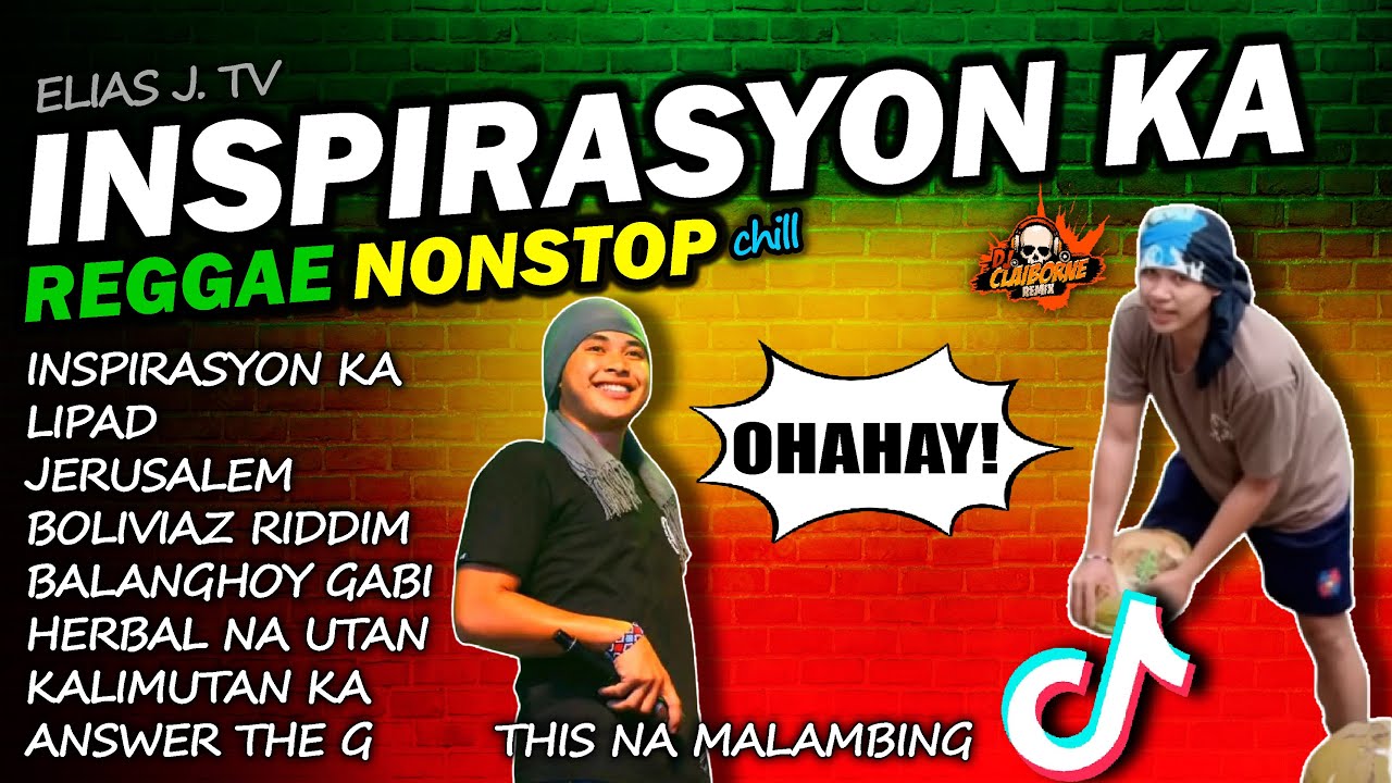 INSPIRASYON KA REGGAE NONSTOP | OHAHAY ELIAS J. TV BAND CLEAN VOCALS | DJ Claiborne Remix