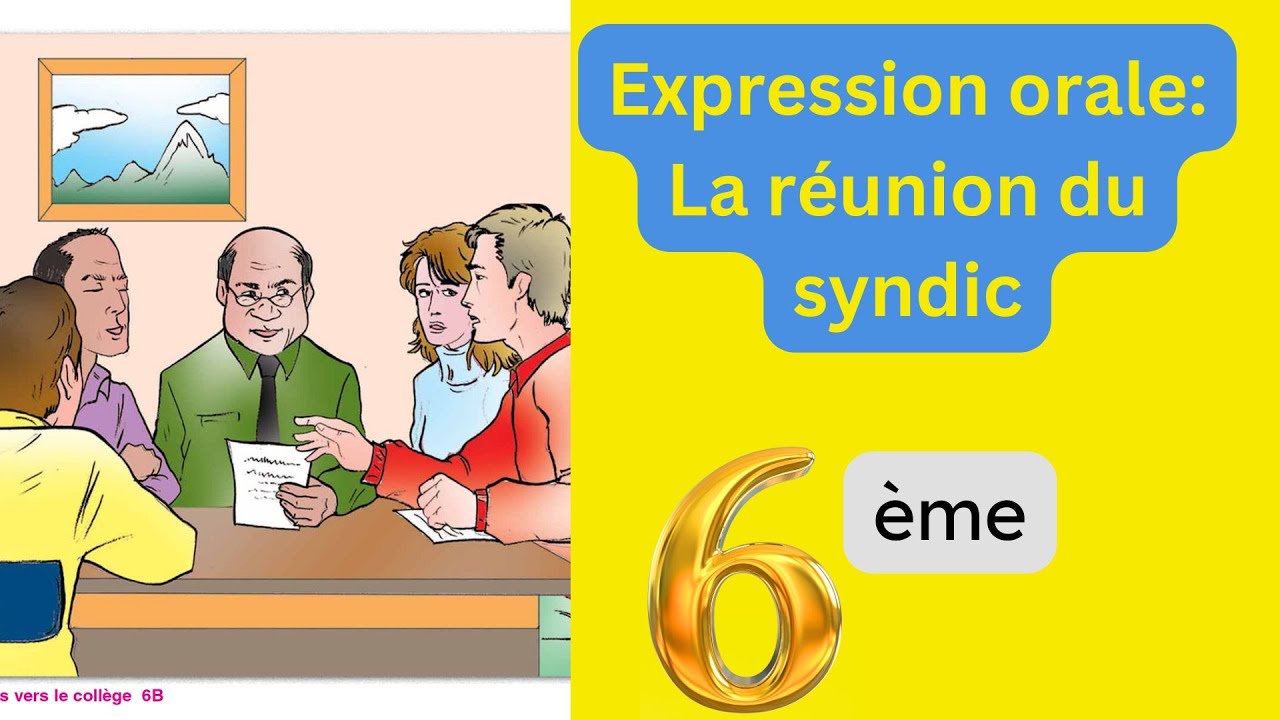 Expression orale 6ème année l La réunion du syndic (Module 1 Planche  N°4)