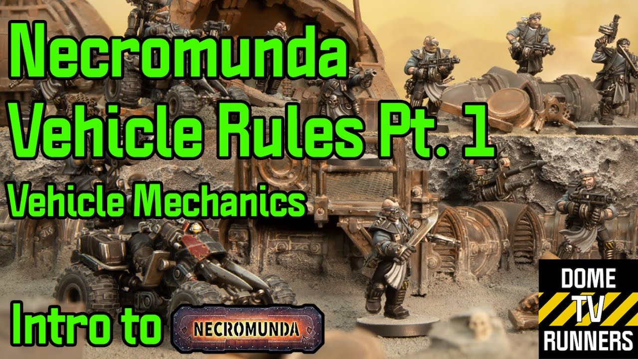 Necromunda Vehicle Rules Pt. 1: Vehicle Mechanics | Intro to Necromunda