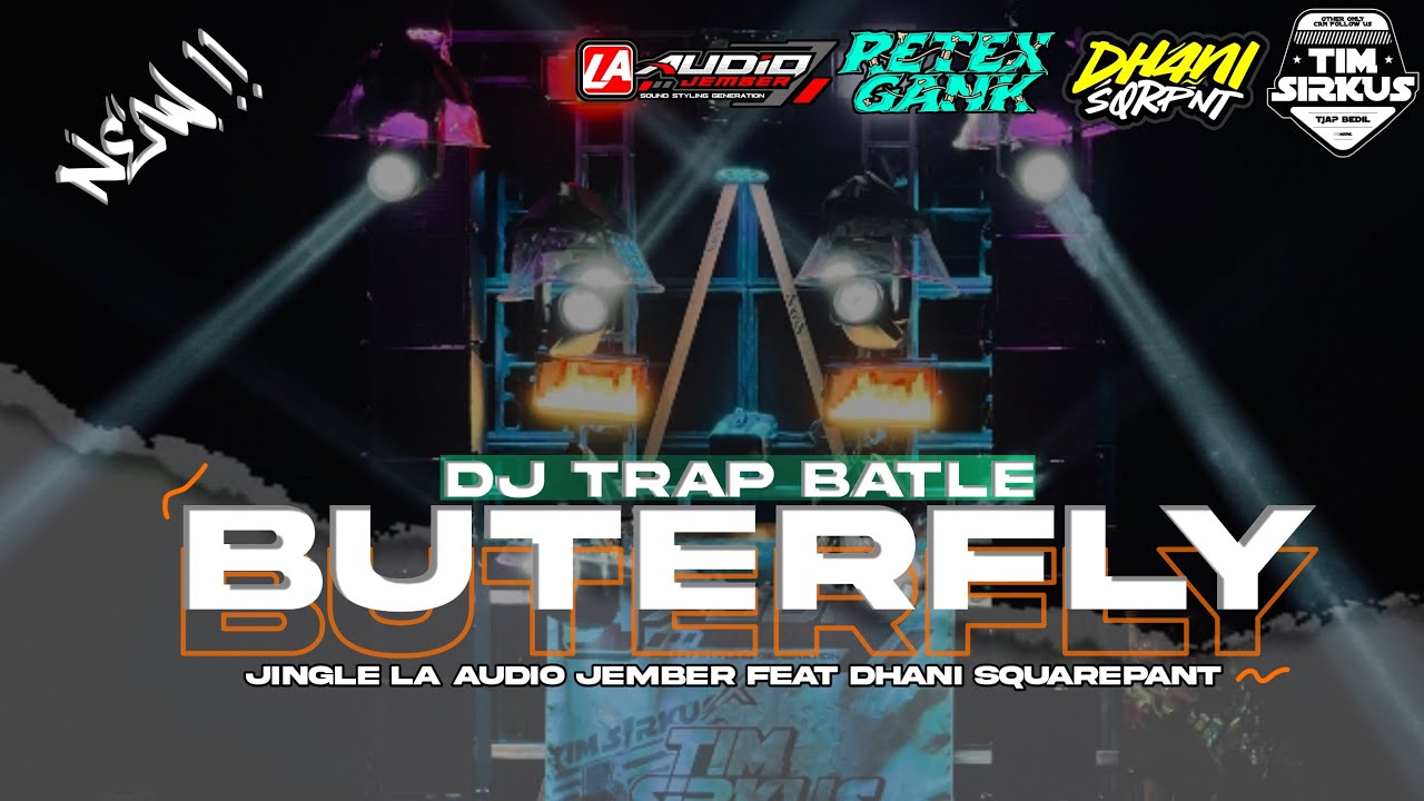 JINGLE LA AUDIO JEMBER X RETEX GANK | TRAP BATLE BUTERFLY | BY DHANI SQUAREPANTS