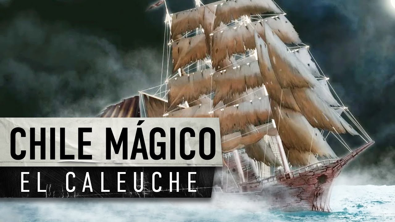 El CALEUCHE: la historia del barco fantasma 👻🌊 - Chile Mágico