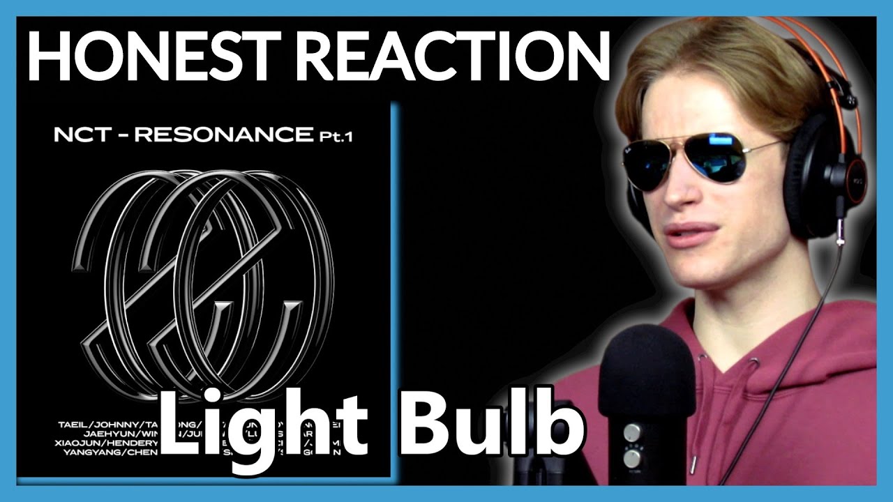 HONEST REACTION to NCT U - '백열등 (Light Bulb)' | RESONANCE Pt. 1 Listening Party PT3