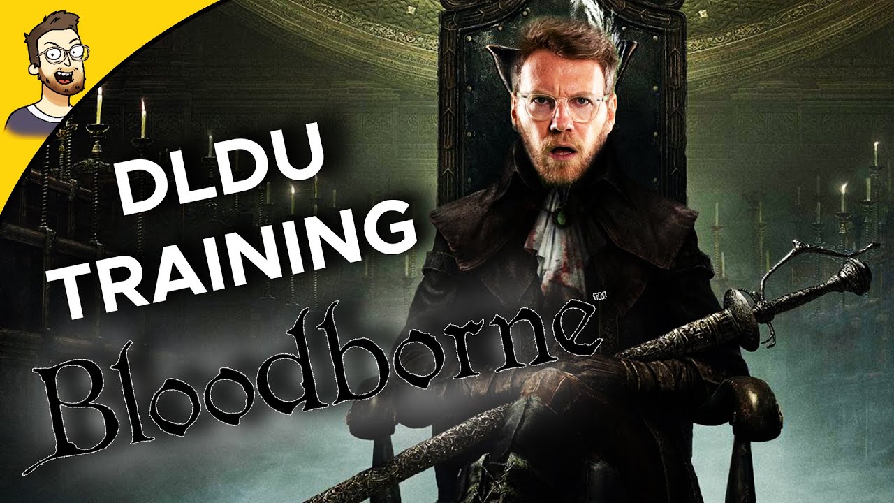 Ich trainiere f&uuml;r die Liga der Unsterblichen in Bloodborne (DLDU 5)!