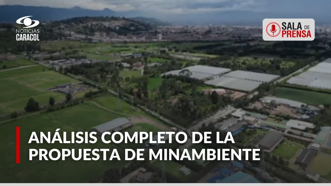 Polémica por resolución sobre la sabana de Bogotá: ¿cuáles son los alcances de la determinación?
