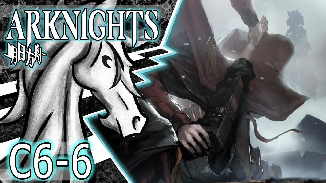 Lost Wolf ⎢ Arknights Chapter 6 Part 6 (Let's Play/Gameplay)