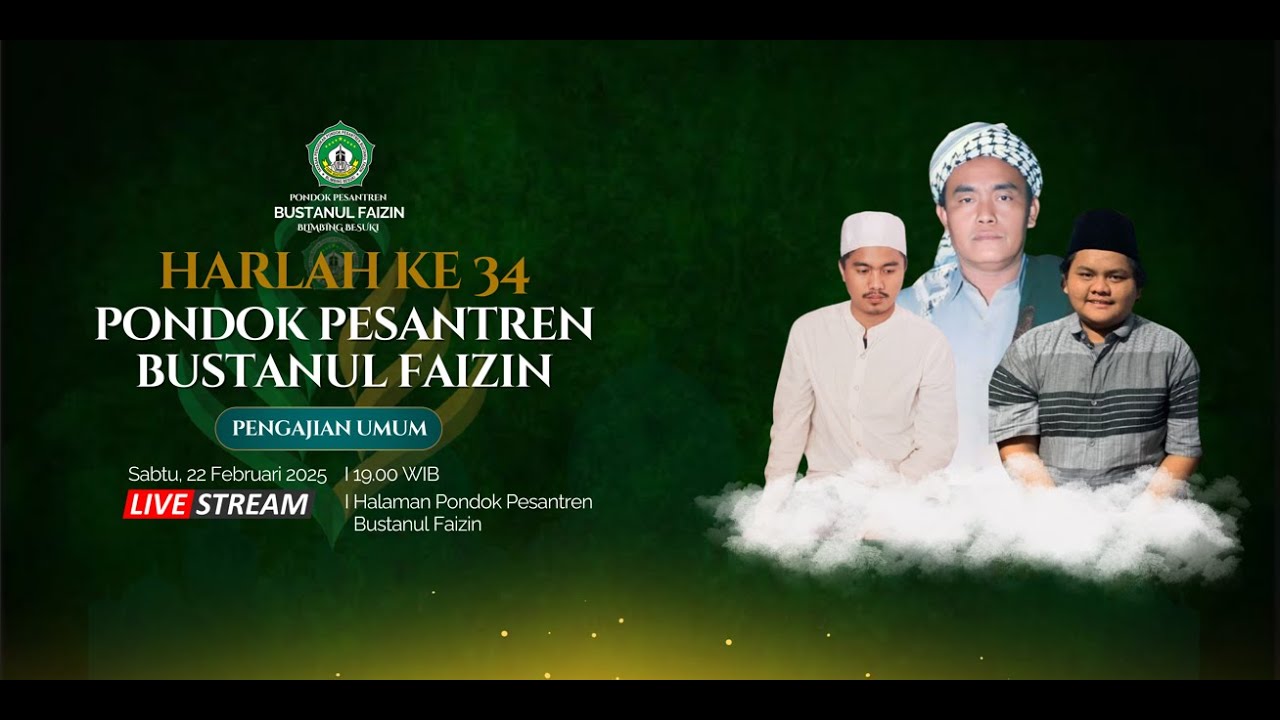 Pengajian Umum dalam Rangka Haflatul Imtihan dan Harlah ke 34 Pondok Pesantren Bustanul Faizin
