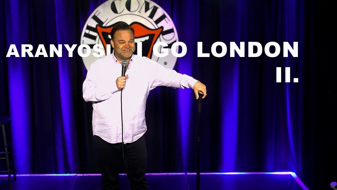 Aranyosi I go London two