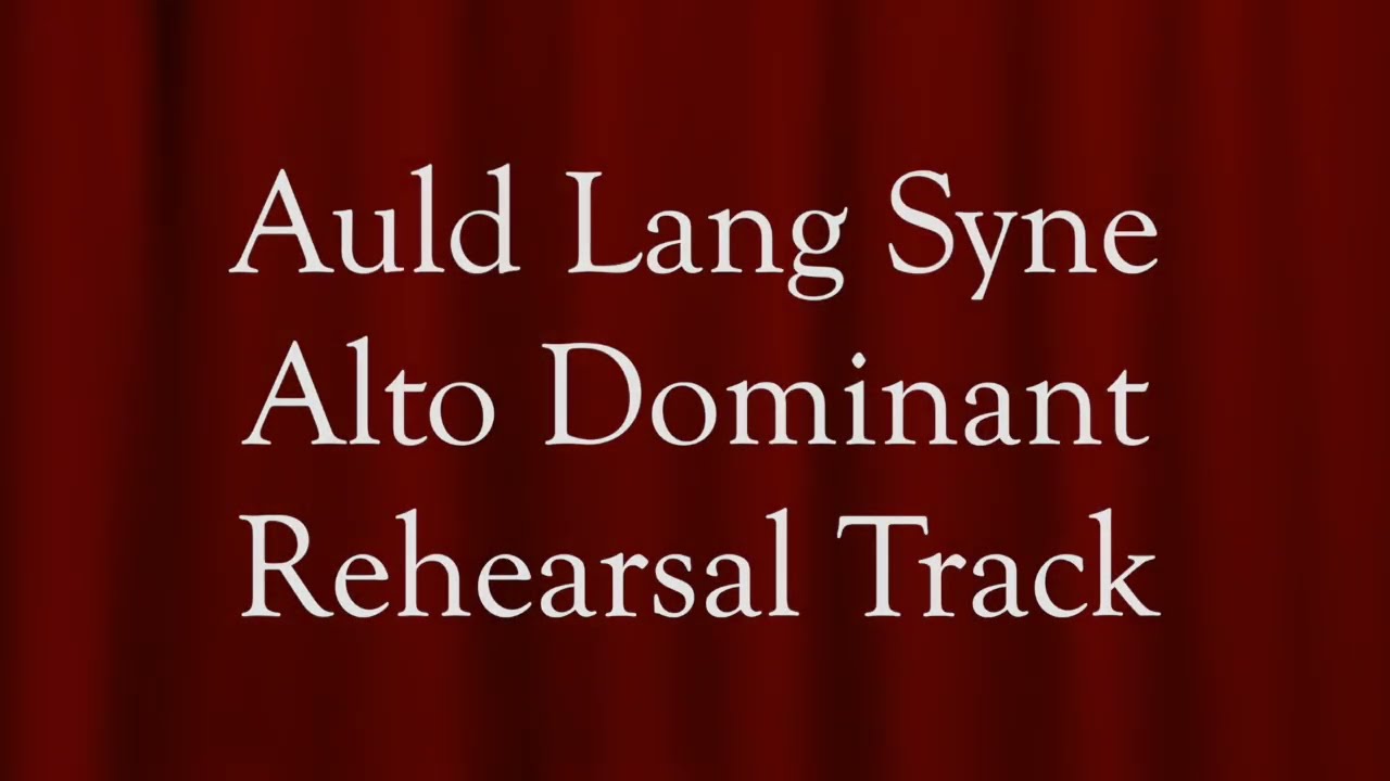 Auld Lang Syne Alto   HD 720p