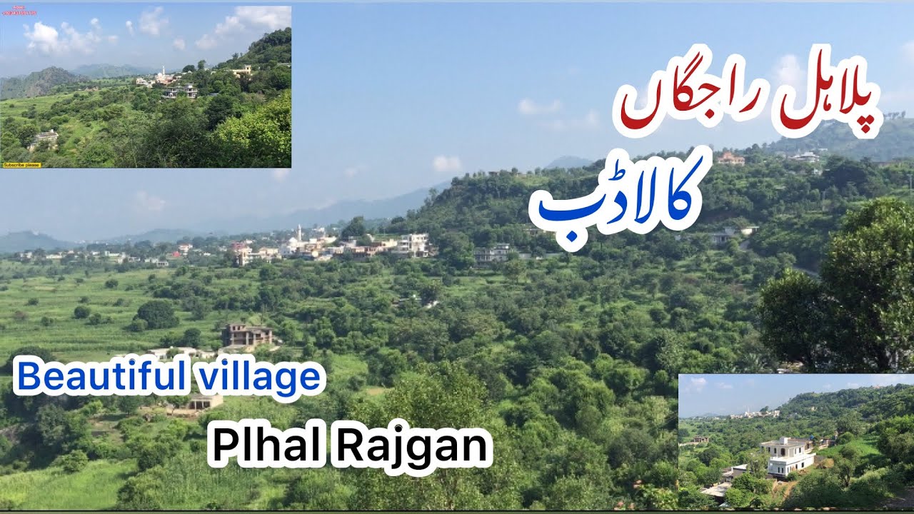 Most Beautiful village Plahal Rajgan Kaladab kotli Azad Kashmir|پلاہل راجگاں| Kashmir natural beauty