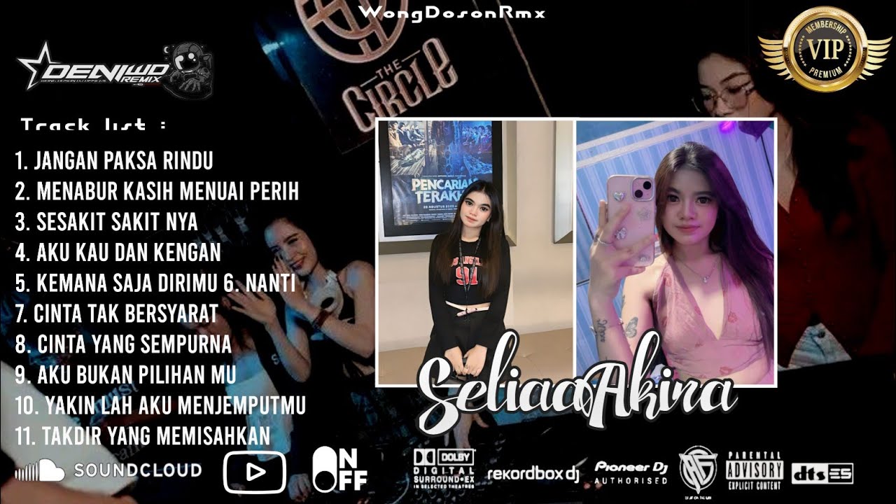 DJ WONG DOSON JANGAN PAKSAKAN RINDU X SESAKIT SAKITNYA AKU FUNKOT TOP SPESIAL SELIAAKIRA VVIP 2026