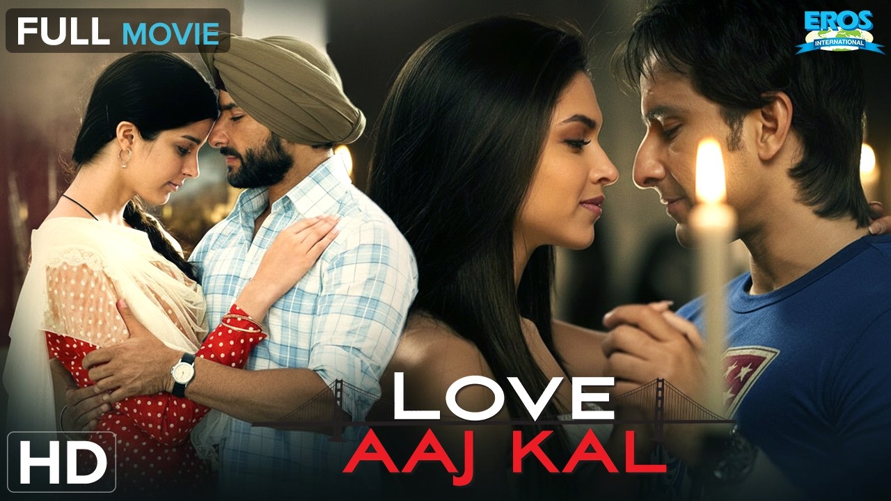 Love Aaj Kal | Full Hindi Romantic Movie | Saif Ali Khan | Deepika Padukone