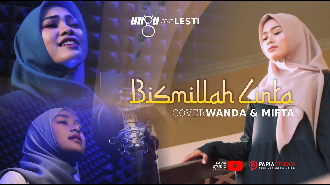 Bismillah Cinta - Ungu & Lesti COVER by Wanda ft Mifta