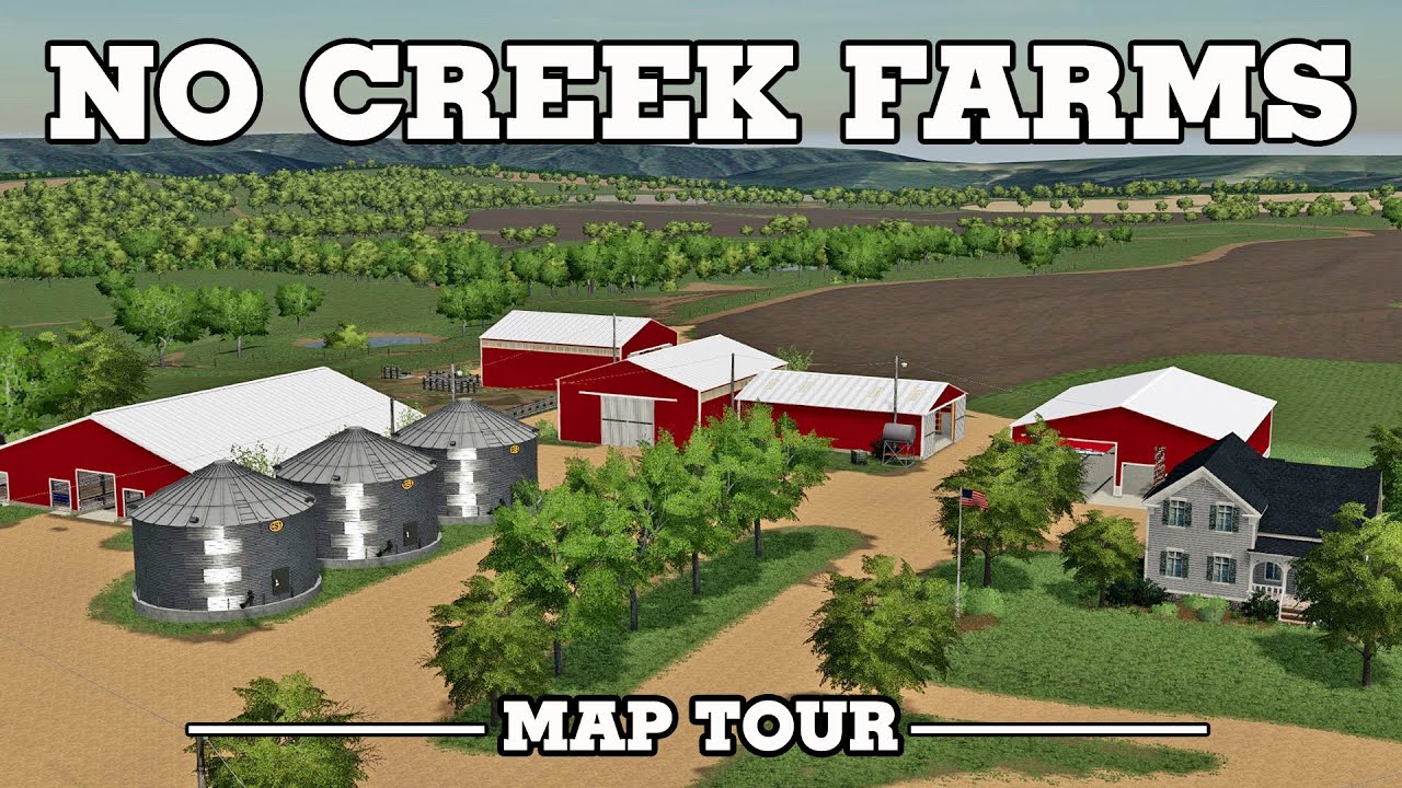 Map Tour - No Creek Farms by MRG Mapping - Farming Simulator 19
