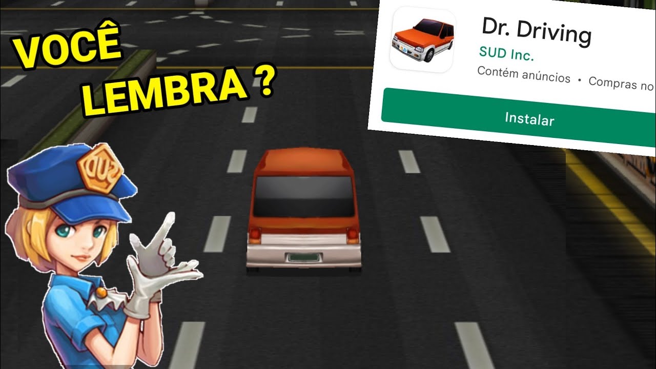 VOCÊ LEMBRA DE DR. DRIVING ?