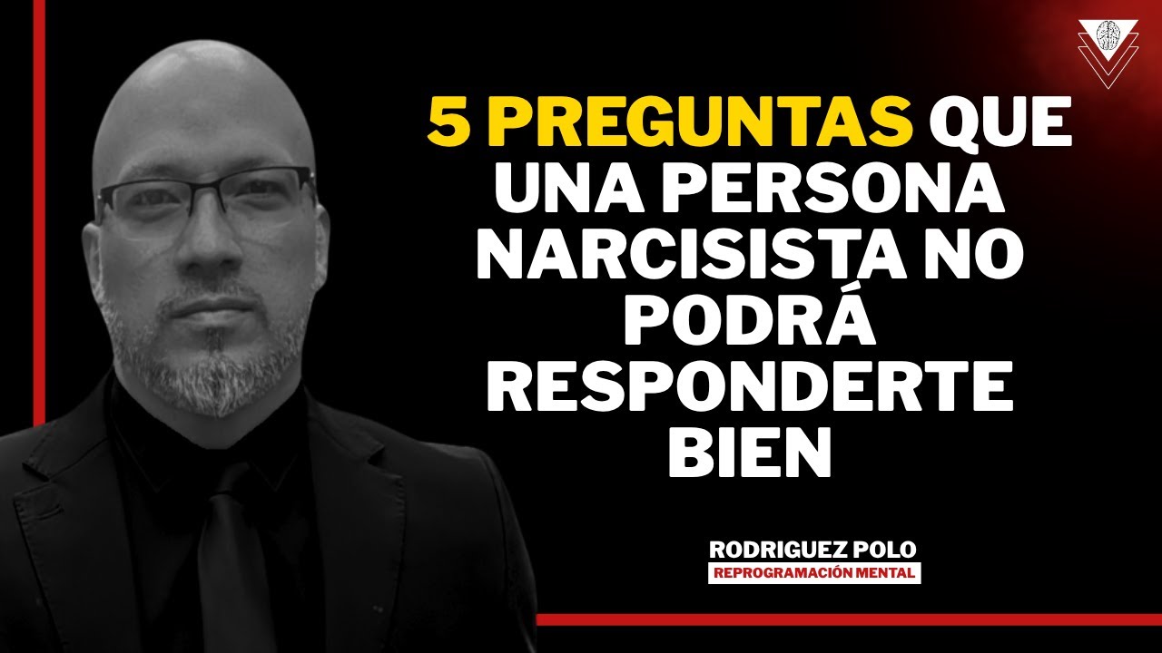 5 Preguntas que una persona narcisista no podrá responderte bien.