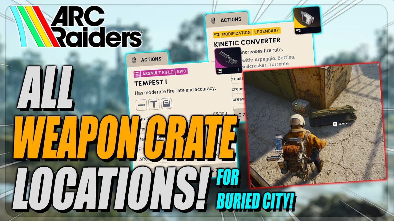 ARC Raiders - ALL Weapon Crate Locations On Buried City!