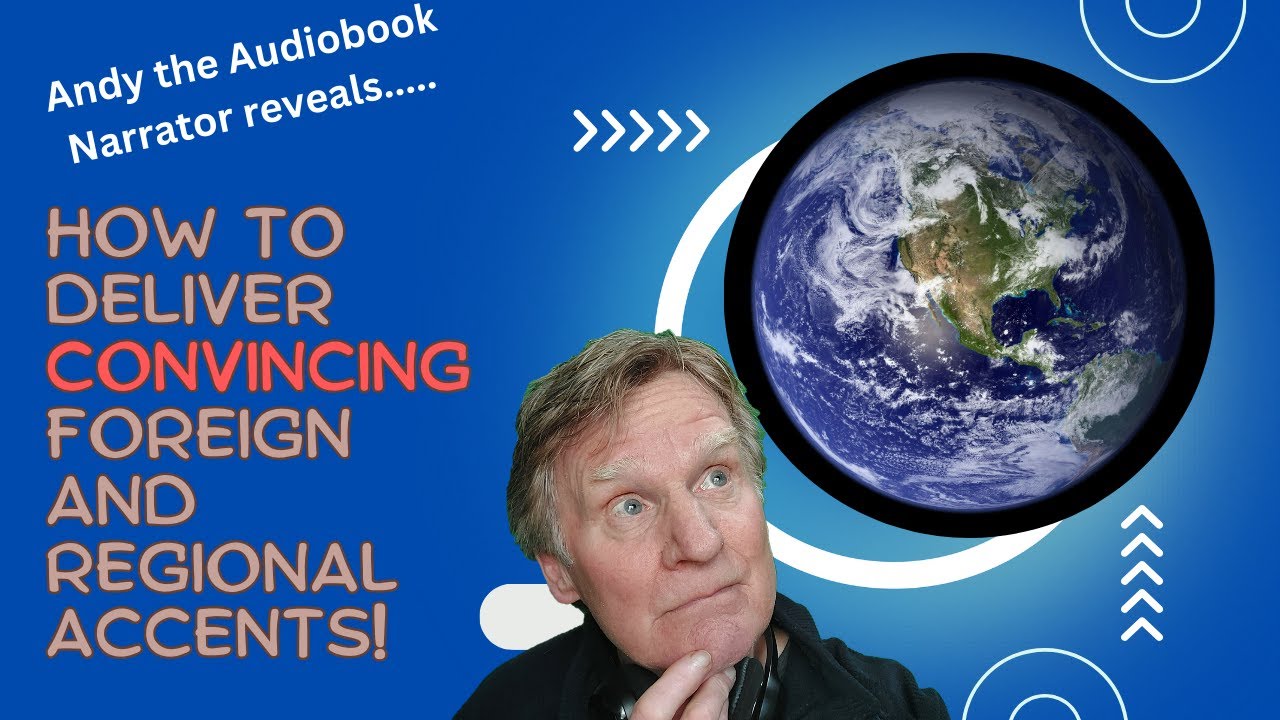 Learn To Perfect ANY Accent For Audiobook Narration