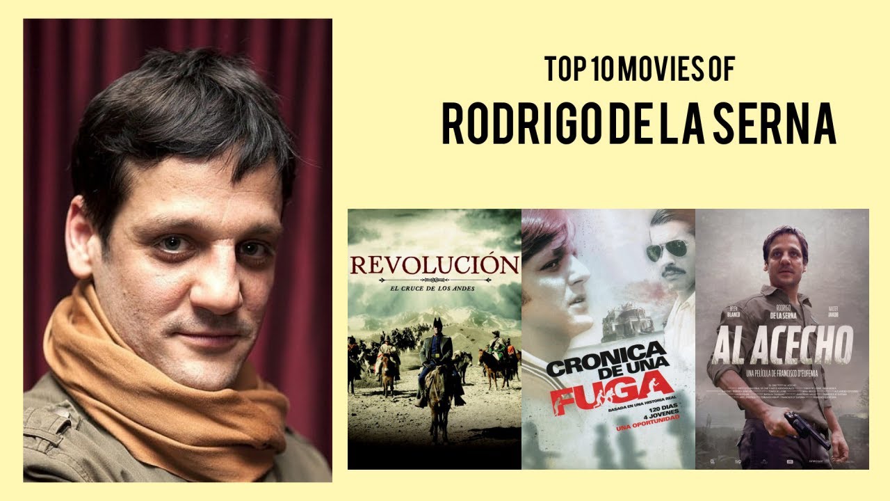 Rodrigo de la Serna Top 10 Movies of Rodrigo de la Serna| Best 10 Movies of Rodrigo de la Serna