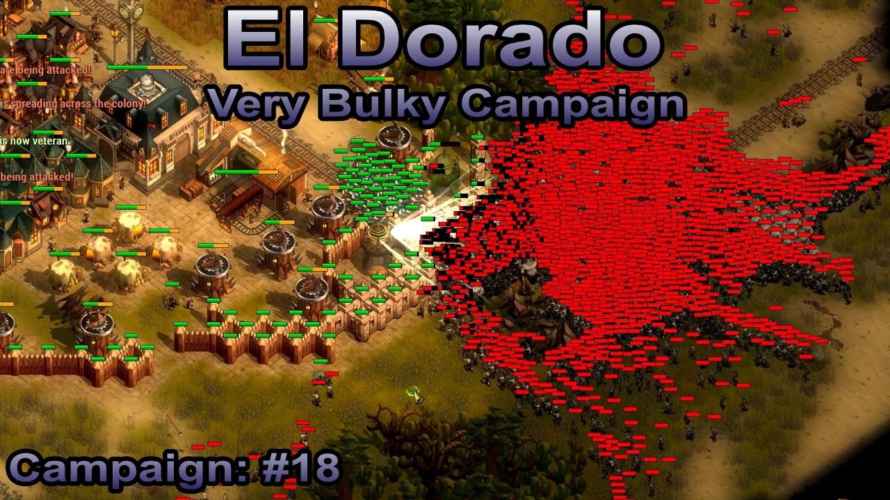 They are Billions - The Very Bulky Campaign 18: El Dorado