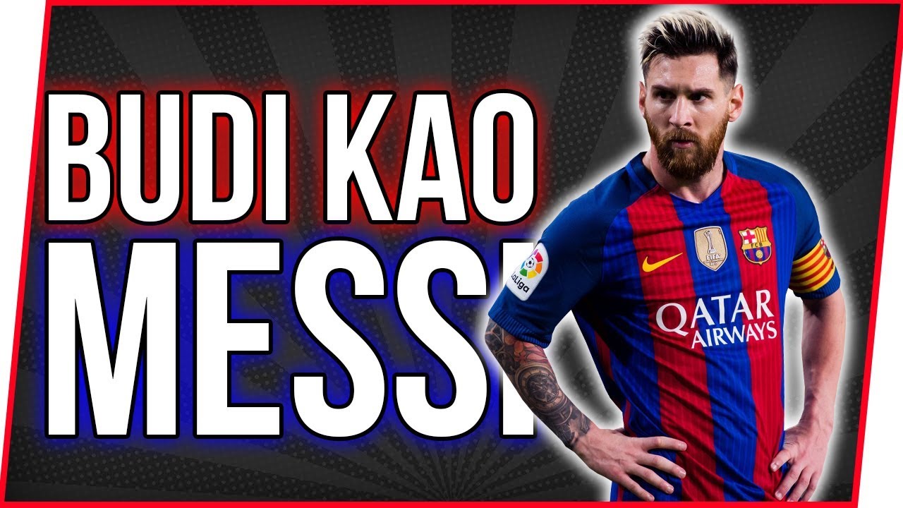 BUDI KAO MESSI!