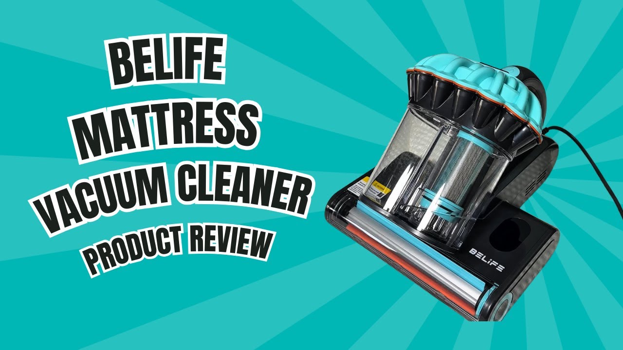 Belife Mattress and Furniture Vacuum Cleaner - We tried it out!