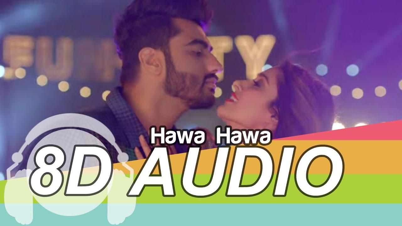Hawa Hawa | 8D Audio Song | Mubarakan | (HQ) 🎧