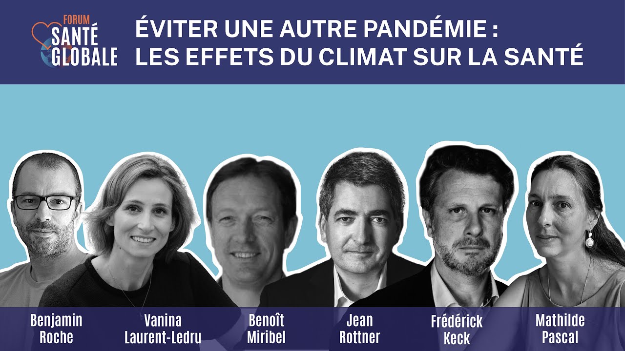 Éviter une autre pandémie  Les effets du climat sur la santé
